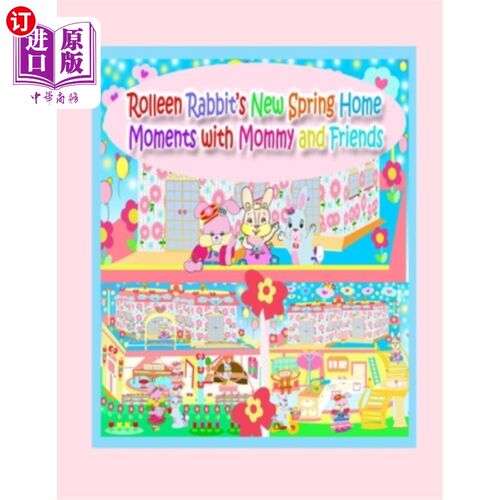 海外直订Rolleen Rabbit's New Spring Home Moments with Mommy and Friends 罗林兔与妈妈和朋友们的春天新家瞬间