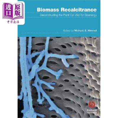 现货 生物质抗降解屏障 解构植物细胞壁产生物能 Biomass Recalcitrance  Deconstructing the Plant Cell Wall M Himmel