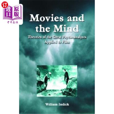 海外直订Movies and the Mind: Theories of the Great Psychoanalysts Applied to Film 电影与心灵：伟大精神分析学家的理