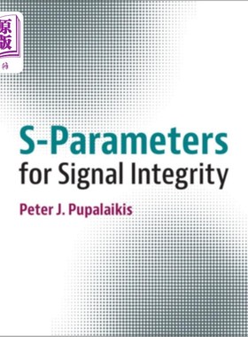 海外直订S-Parameters for Signal Integrity 信号完整性的S参数