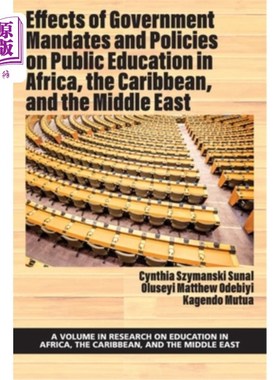 海外直订Effects of Government Mandates and Policies on Public Education in Africa, the C 非洲、加勒比和中东地区政府