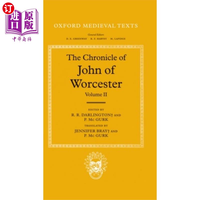 海外直订Chronicle of John of Worcester: Volume II: The A... 伍斯特约翰编年史:第二卷:450年至1066年编年史