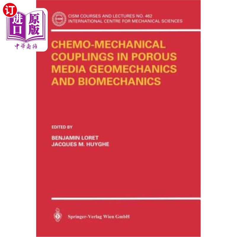 海外直订Chemo-Mechanical Couplings in Porous Media Geomechanics and Biomechanics 多孔介质地质力学与生物力学中的化学
