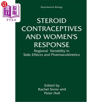 海外直订医药图书Steroid Contraceptives and Women's Response: Regional Variability in Side-Effect 类固醇避孕药与妇女