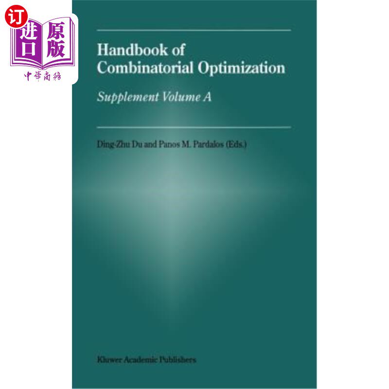海外直订Handbook of Combinatorial Optimization: Supplement Volume a 组合优化手册：补充卷a