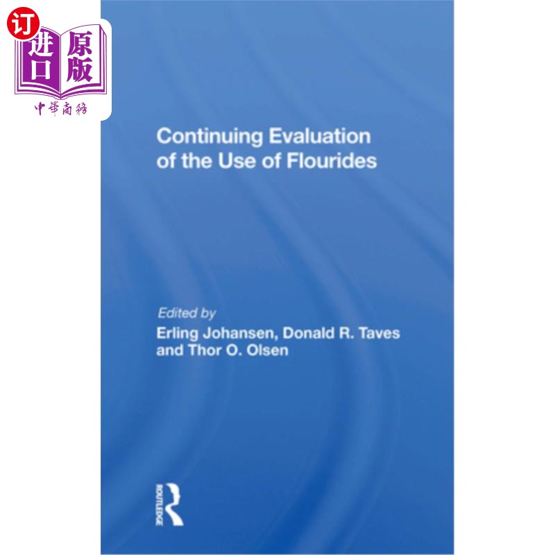 海外直订医药图书Continuing Evaluation of the Use of Fluorides 对氟化物使用的持续评价