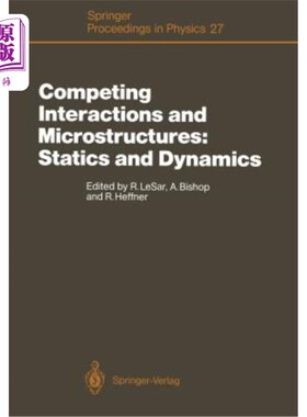 海外直订Competing Interactions and Microstructures: Statics and Dynamics: Proceedings of 竞争相互作用与微观结构：静