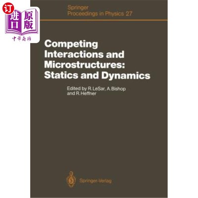 海外直订Competing Interactions and Microstructures: Statics and Dynamics: Proceedings of 竞争相互作用与微观结构：静