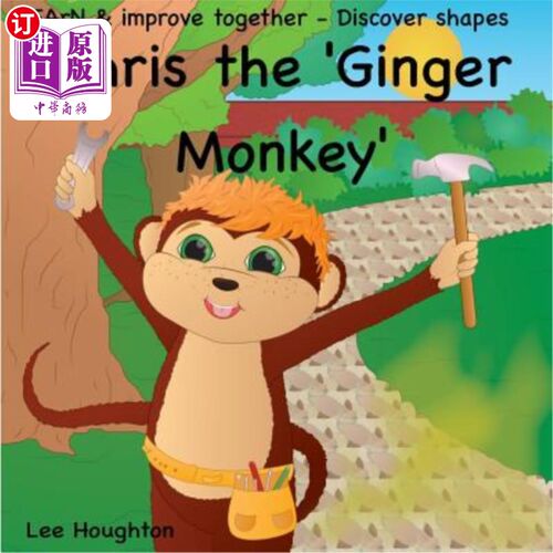 海外直订Chris the Ginger monkey - teaching shapes: Fun rhyming children's picture book 姜猴克里斯-教学形状:有趣的押