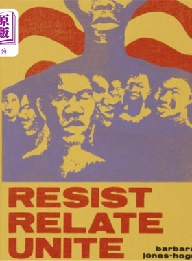 海外直订Barbara Jones-Hogu: Resist, Relate, Unite 芭芭拉·琼斯：抵抗，联系，团结