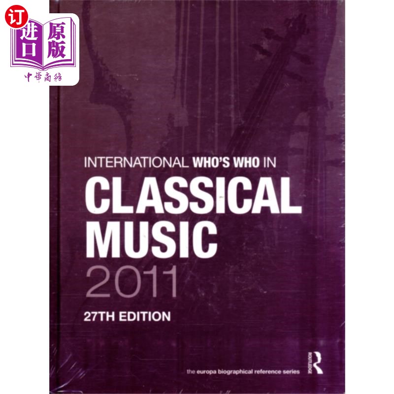 海外直订International Who's Who in Classical/Popular Mus... 2011年国际名人录经典/流行音乐集