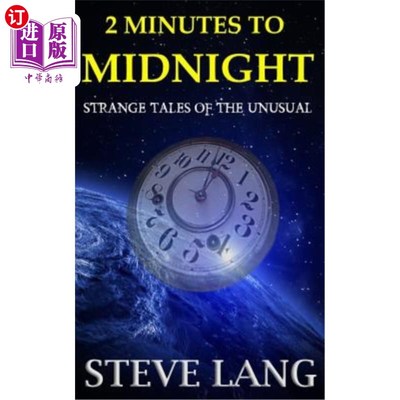 海外直订2 Minutes to Midnight: Strange Tales of the Unusual 午夜前2分钟:奇异的故事