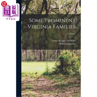 Families; Virginia Volume 弗吉尼亚家庭;卷2 海外直订Some 一些著名 Prominent
