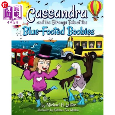 海外直订Cassandra and the Strange Tale of the Blue-Footed Boobies 卡桑德拉和蓝脚 鲣鸟