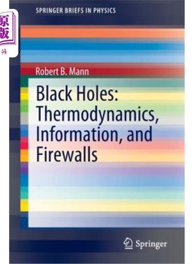 海外直订Black Holes: Thermodynamics, Information, and Firewalls 黑洞：热力学、信息和防火墙