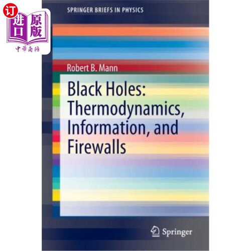 海外直订Black Holes: Thermodynamics, Information, and Firewalls 黑洞：热力学、信息和防火墙