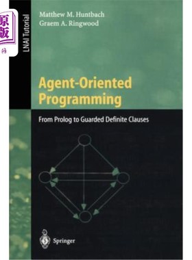 海外直订Agent-Oriented Programming: From PROLOG to Guarded Definite Clauses 面向智能体编程:从PROLOG到有保护的定子句