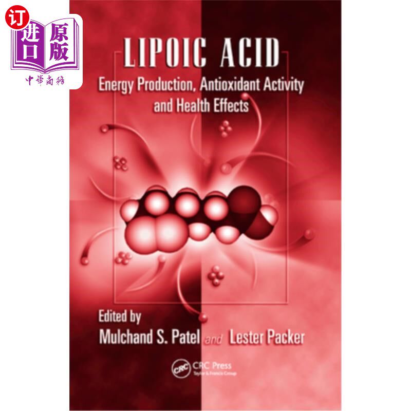 海外直订Lipoic Acid: Energy Production, Antioxidant Activity and Health Effects 硫辛酸:能量生产，抗氧化活性和健康影