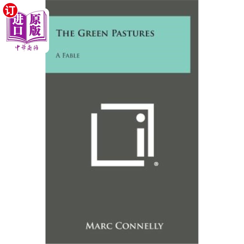 海外直订The Green Pastures: A Fable 绿色牧场:寓言