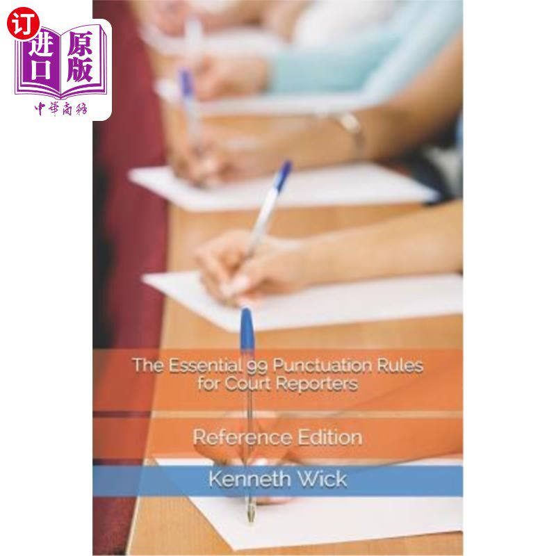 海外直订The Essential 99 Punctuation Rules for Court Reporters: Reference Edition 法庭记事员99条基本标点规则:参考版