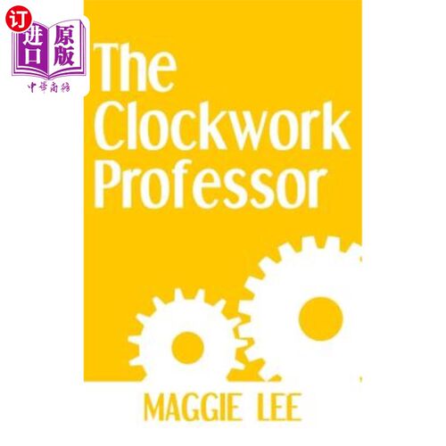 海外直订The Clockwork Professor 钟表学教授