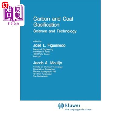 海外直订Carbon and Coal Gasification: Science and Technology 碳与煤气化：科学与技术