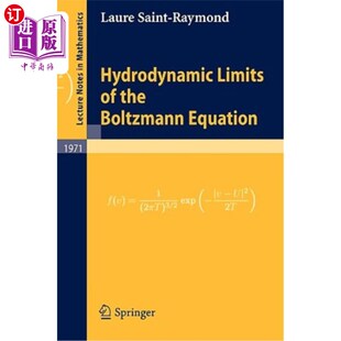 海外直订Hydrodynamic Limits of the Boltzmann Equation 玻尔兹曼方程的水动力极限