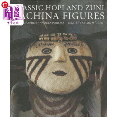 海外直订Classic Hopi and Zuni Kachina Figures 经典的霍皮人和祖尼克钦纳人