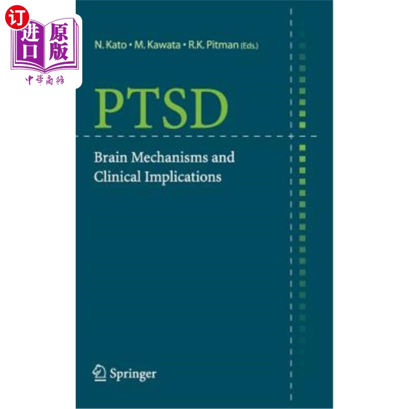 海外直订Ptsd: Brain Mechanisms and Clinical Implications 创伤后应激障碍:脑机制和临床意义