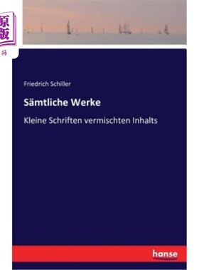 海外直订德语 S?mtliche Werke: Kleine Schriften vermischten Inhalts S ?了不起的著作相互混杂的内容