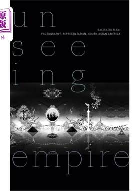 海外直订Unseeing Empire 视而不见的帝国