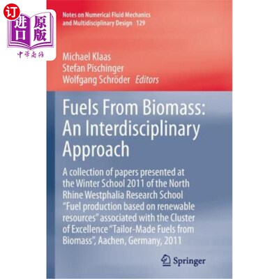 海外直订Fuels from Biomass: An Interdisciplinary Approach: A Collection of Papers Presen 生物燃料：跨学科方法：北莱