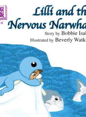 海外直订Lilli and the Nervous Narwhal 莉莉和紧张的独角鲸