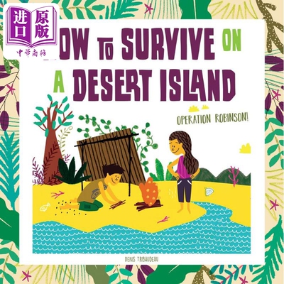 如何在荒岛上生存 How to Survive on a Desert Island英文原版 儿童科普绘本 知识百科图画书 精品童书 进口图书【中商原版】