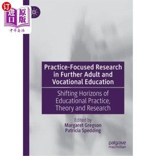 教 实践性研究 Education Focused Research Shifting Adult Further 成人和职业教育 海外直订Practice and Vocational