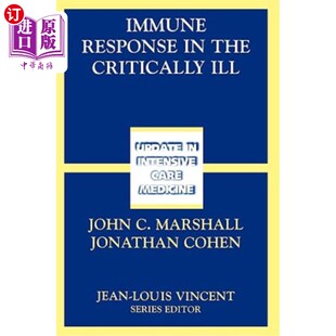 海外直订医药图书Immune Response in the Critically Ill 危重病人的免疫反应