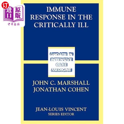 海外直订医药图书Immune Response in the Critically Ill 危重病人的免疫反应