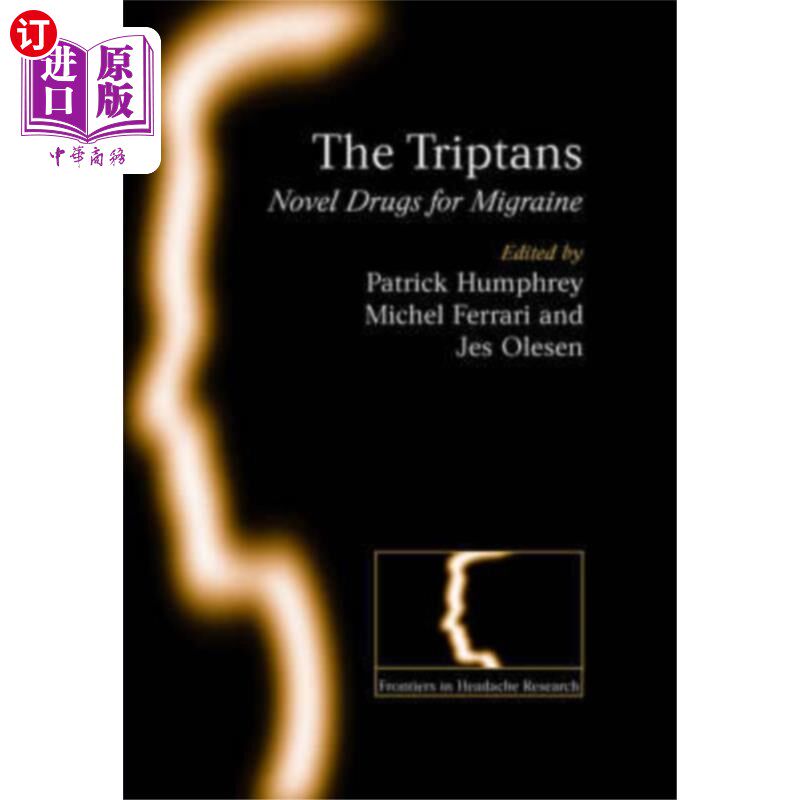 海外直订医药图书Triptans: Novel Drugs for Migraine 曲坦类药物:治疗偏头痛的新药
