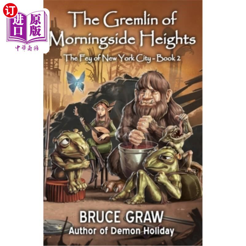 海外直订The Gremlin of Morningside Heights 晨边高地的小鬼