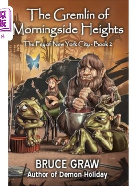 海外直订The Gremlin of Morningside Heights 晨边高地的小鬼