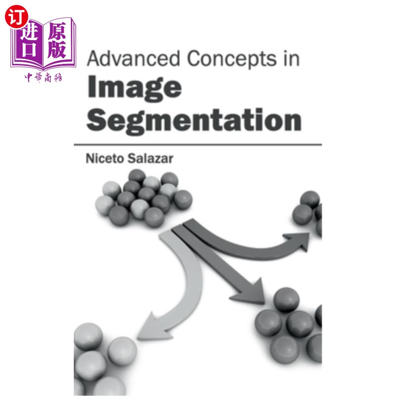 海外直订Advanced Concepts in Image Segmentation 图像分割的高级概念