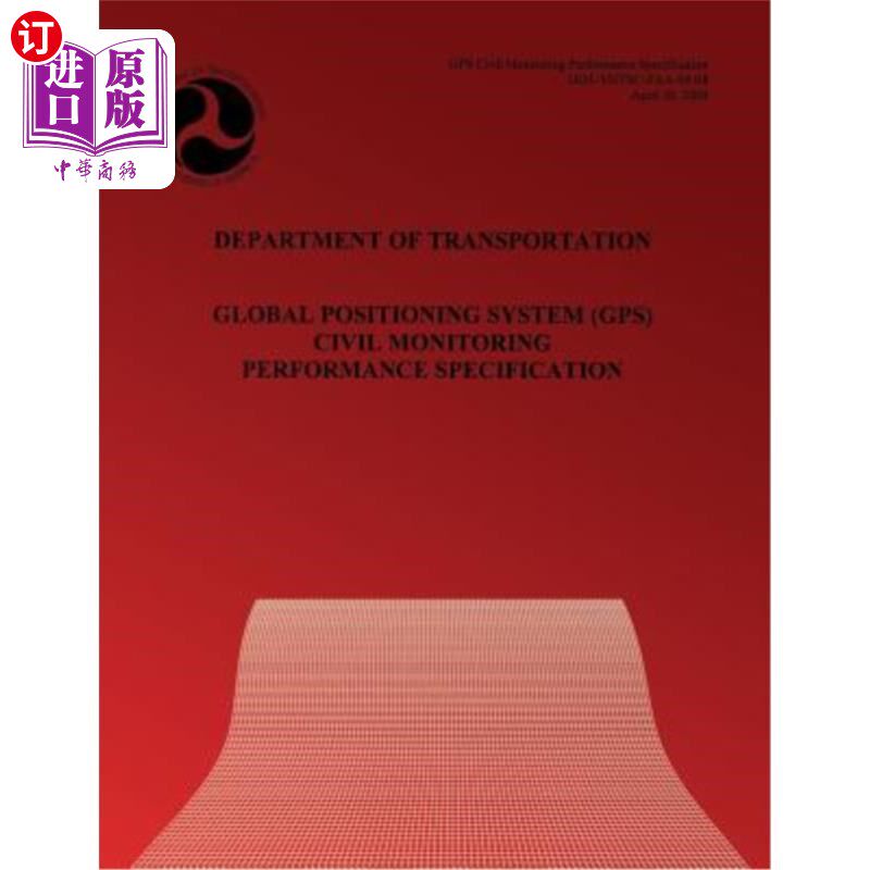 海外直订Global Positioning System(GPS) Civil Monitoring Performance Specification