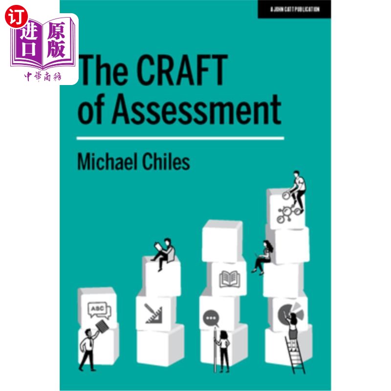 海外直订The Craft of Assessment: A Whole School Approach to Assessment of Learning 评估的工艺:全校学习评估方法