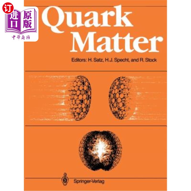 海外直订Quark Matter: Proceedings of the Sixth International Conference on Ultra-Relativ 夸克物质：第六届超相对论核