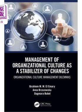 海外直订Management of Organizational Culture as a Stabilizer of Changes: Organizational  作为变革稳定器的组织文化管