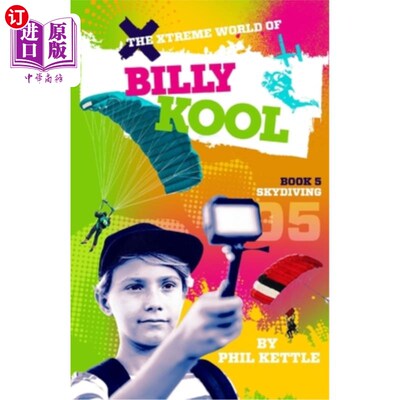 海外直订Skydiving: Book 5: The Xtreme World of Billy Kool 跳伞:第五册:比利·库尔的极限世界