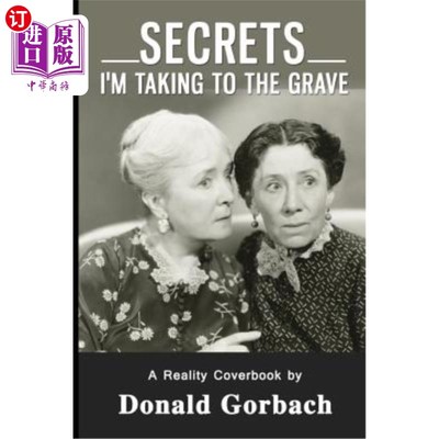 海外直订医药图书Secrets I'm Taking To The Grave! 我要把秘密带进坟墓！