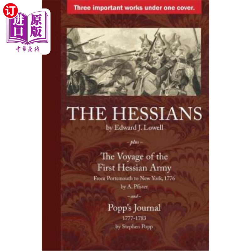 海外直订The Hessians: Three Historical Works by Lowell, Pfister, and Popp 《黑森人：洛厄尔、普菲斯特和波普的三部历