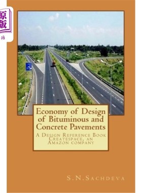 海外直订Economy of Design of Bituminous and Concrete Pavements: A Design Reference Book. 沥青和混凝土路面设计的经济