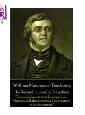 海外直订William Makepeace Thackeray - The Second Funeral of Napoleon: 
